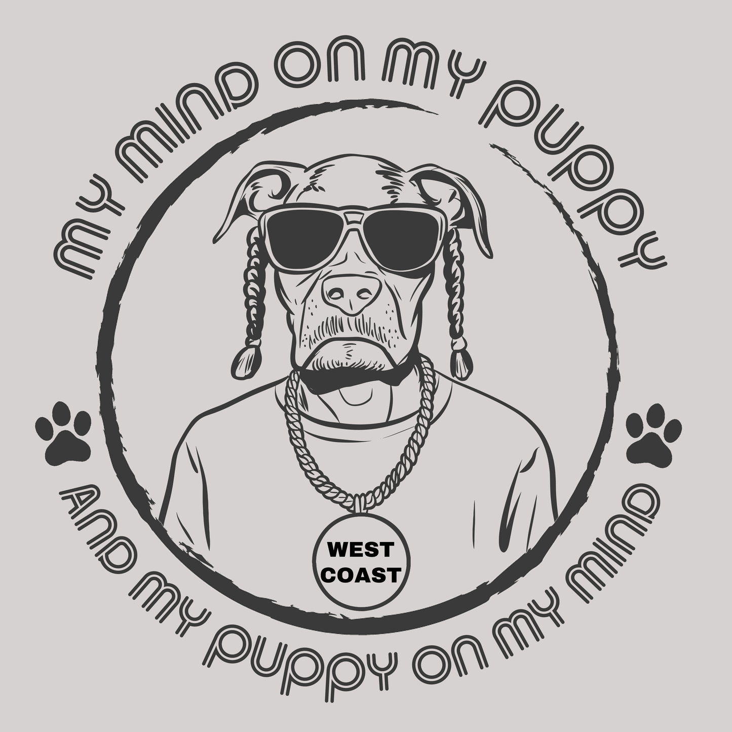 Unisex Tee "Mind on my puppy"