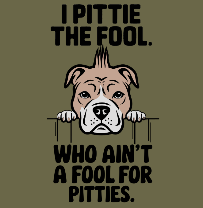 Unisex Short Sleeve "I pittie the fool"